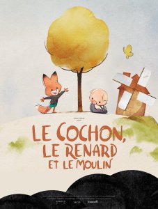le cochon, le renard et le moulin - affiche 01